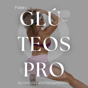 GLUTEOS PRO FASE I